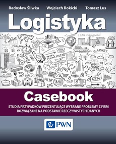 The cover of the book titled: Logistyka - Casebook