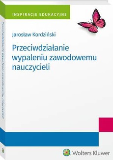 The cover of the book titled: Przeciwdziałanie wypaleniu zawodowemu nauczycieli