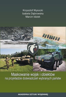 The cover of the book titled: Maskowanie wojsk i obiektów na przykładzie doświadczeń wybranych państw