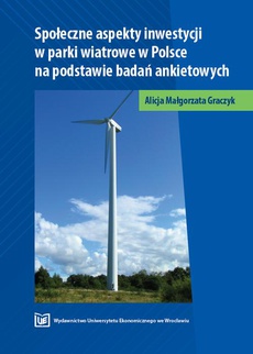 Обложка книги под заглавием:Społeczne aspekty inwestycji w parki wiatrowe w Polsce na podstawie badań ankietowych