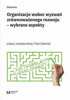 The cover of the book titled: Organizacje wobec wyzwań zrównoważonego rozwoju – wybrane aspekty
