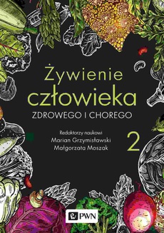 The cover of the book titled: Żywienie człowieka zdrowego i chorego. t. 2