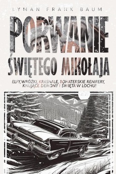 Обложка книги под заглавием:Porwanie Świętego Mikołaja