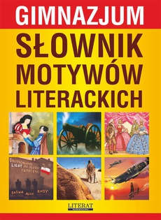 The cover of the book titled: Słownik motywów literackich. Gimnazjum