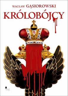 The cover of the book titled: Królobójcy