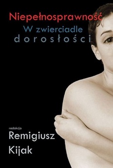 The cover of the book titled: Niepełnosprawność w zwierciadle dorosłości