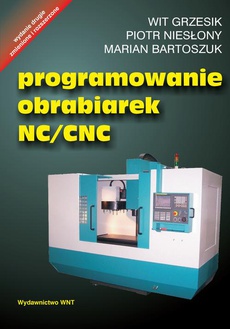 The cover of the book titled: Programowanie obrabiarek NC/CNC