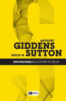 The cover of the book titled: Socjologia. Kluczowe pojęcia