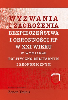 Обложка книги под заглавием:Wyzwania i zagrożenia bezpieczeństwa i obronności RP w XXI wieku