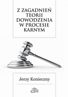 Обложка книги под заглавием:Z zagadnień teorii dowodzenia w procesie karnym