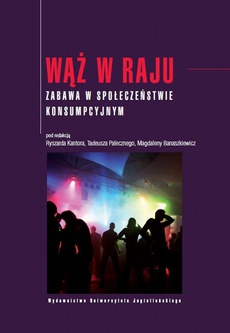 The cover of the book titled: Wąż w raju. Zabawa w społeczeństwie konsumpcyjnym