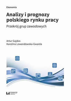 Okładka książki o tytule: Analizy i prognozy polskiego rynku pracy