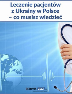The cover of the book titled: Leczenie pacjentów z Ukrainy w Polsce – co musisz wiedzieć