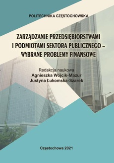 Okładka książki o tytule: Zarządzanie przedsiębiorstwami i podmiotami sektora publicznego - wybrane problemy finansowe