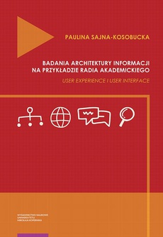 The cover of the book titled: Badania architektury informacji na przykładzie radia akademickiego. User Experience i User Interface