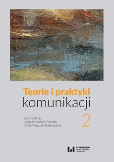 The cover of the book titled: Teorie i praktyki komunikacji 2