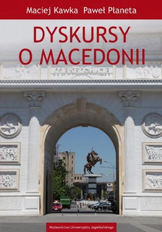 The cover of the book titled: Dyskursy o Macedonii