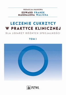 The cover of the book titled: Leczenie cukrzycy w praktyce klinicznej. Tom 1