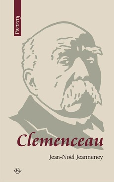 The cover of the book titled: Clemenceau Wizjoner znad Sekwany