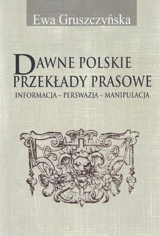 Обложка книги под заглавием:Dawne polskie przekłady prasowe