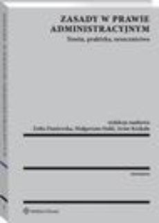 The cover of the book titled: Zasady w prawie administracyjnym. Teoria, praktyka, orzecznictwo