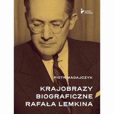 The cover of the book titled: Krajobrazy biograficzne Rafała Lemkina