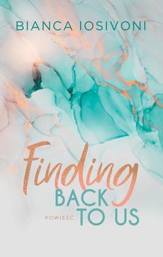 Okładka książki o tytule: Finding Back to Us