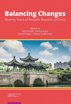 The cover of the book titled: Balancing Changes. Seventy Years of People’s Republic of China