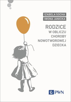 The cover of the book titled: Rodzice w obliczu choroby nowotworowej dziecka