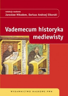 The cover of the book titled: Vademecum historyka mediewisty