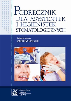The cover of the book titled: Podręcznik dla asystentek i higienistek stomatologicznych