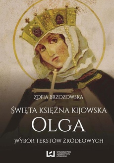 Okładka książki o tytule: Święta księżna kijowska Olga