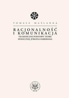 The cover of the book titled: Racjonalność i komunikacja
