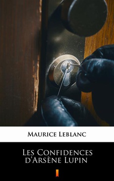 Okładka książki o tytule: Les Confidences d’Arsène Lupin