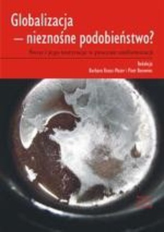 The cover of the book titled: Globalizacja - nieznośne podobieństwo?