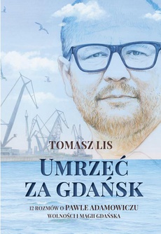 Okładka książki o tytule: Umrzeć za Gdańsk