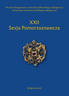 The cover of the book titled: XXII Sesja Pomorzoznawcza. Od epoki kamienia do nowożytności