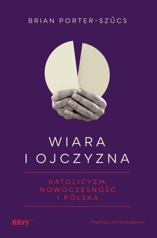 The cover of the book titled: Wiara i ojczyzna