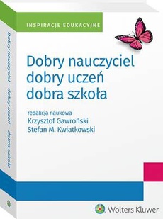 Обкладинка книги з назвою:Dobry nauczyciel - dobry uczeń - dobra szkoła