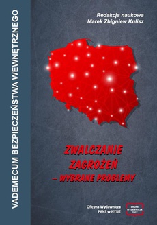 The cover of the book titled: Vademecum bezpieczeństwa wewnętrznego. Zwalczanie zagrożeń. Wybrane problemy
