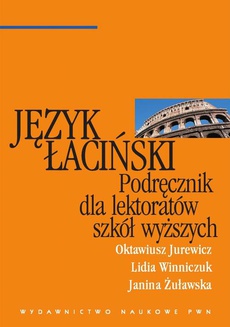 The cover of the book titled: Język łaciński. Podręcznik dla lektoratów szkół wyższych