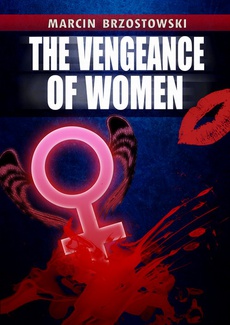 Обложка книги под заглавием:The vengeance of Women