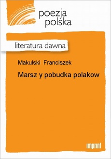Okładka książki o tytule: Marsz y pobudka Polaków