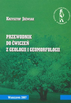 The cover of the book titled: Przewodnik do ćwiczeń z geologii i geomorfologii