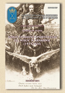 Okładka książki o tytule: Dzieje stadionu sportowego ts "Wisła"w Krakowie (1914-1924)