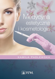 The cover of the book titled: Medycyna estetyczna i kosmetologia