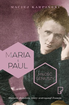 Okładka książki o tytule: Maria i Paul Miłość geniuszy
