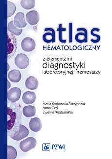 The cover of the book titled: Atlas hematologiczny z elementami diagnostyki laboratoryjnej i hemostazy