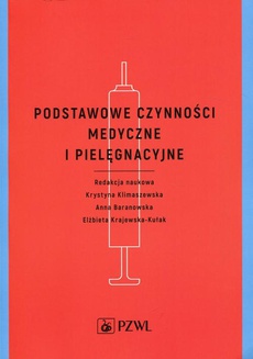The cover of the book titled: Podstawowe czynności medyczne i pielęgnacyjne