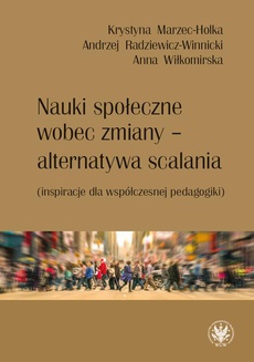 The cover of the book titled: Nauki społeczne wobec zmiany - alternatywa scalania